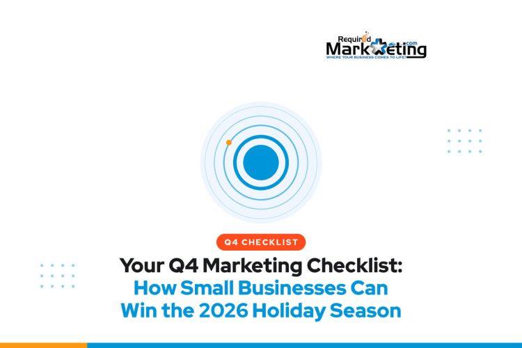 Required Marketing Group graphic with an orange "Q4 Checklist" label and the headline "Your Q4 Marketing Checklist: How Small Businesses Can Win the 2026 Holiday Season"