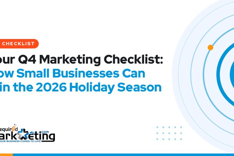 Required Marketing Group graphic with an orange "Q4 Checklist" label and the headline "Your Q4 Marketing Checklist: How Small Businesses Can Win the 2026 Holiday Season"