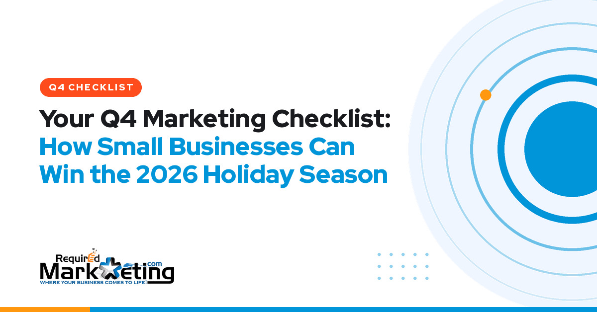 Required Marketing Group graphic with an orange "Q4 Checklist" label and the headline "Your Q4 Marketing Checklist: How Small Businesses Can Win the 2026 Holiday Season"